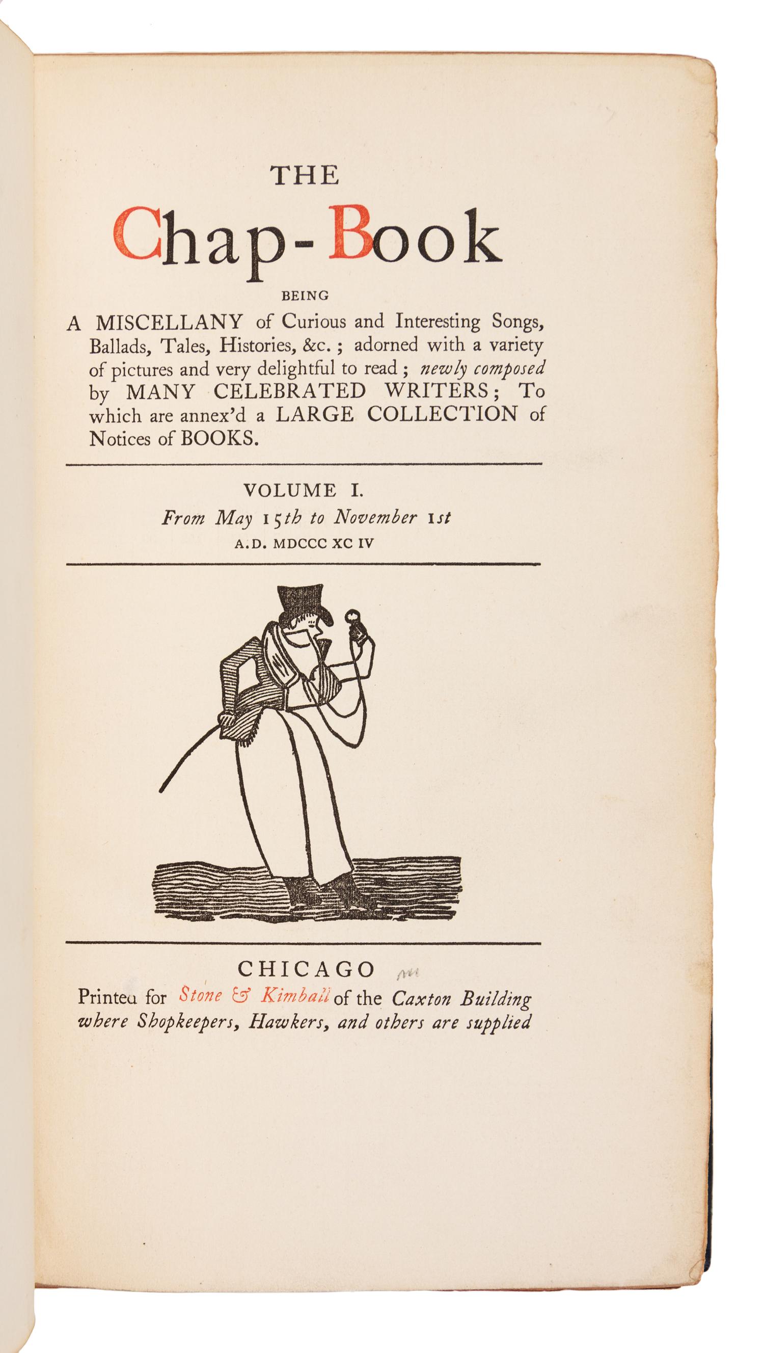 [CHAP-BOOK]. The Chap-Book Semi-Monthly. Chicago: Stone and Kimball, 1894-1896.