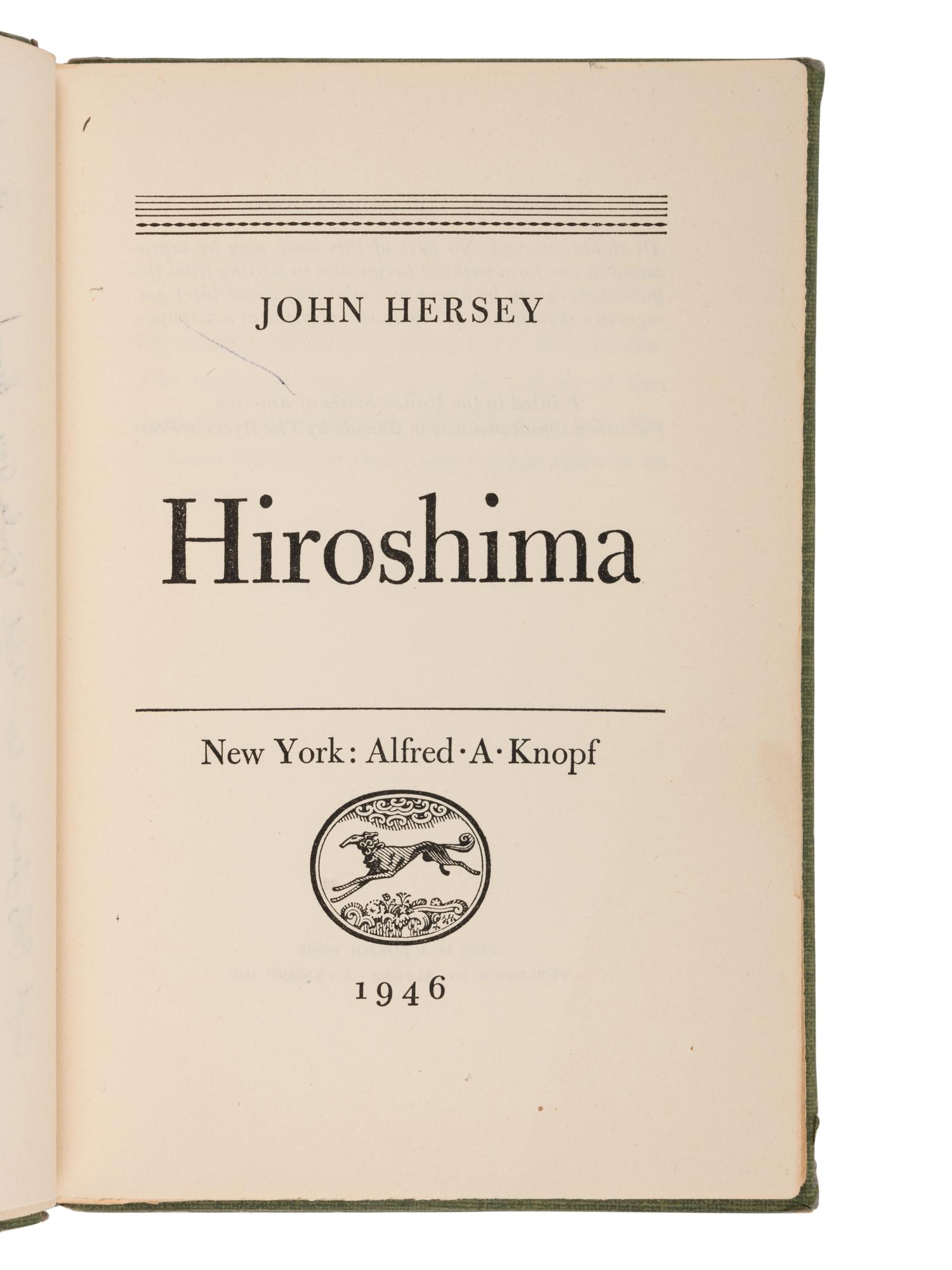 HERSEY, John (1914-1993). Hiroshima. New York: Alfred A. Knopf, 1946.