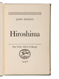 HERSEY, John (1914-1993). Hiroshima. New York: Alfred A. Knopf, 1946.