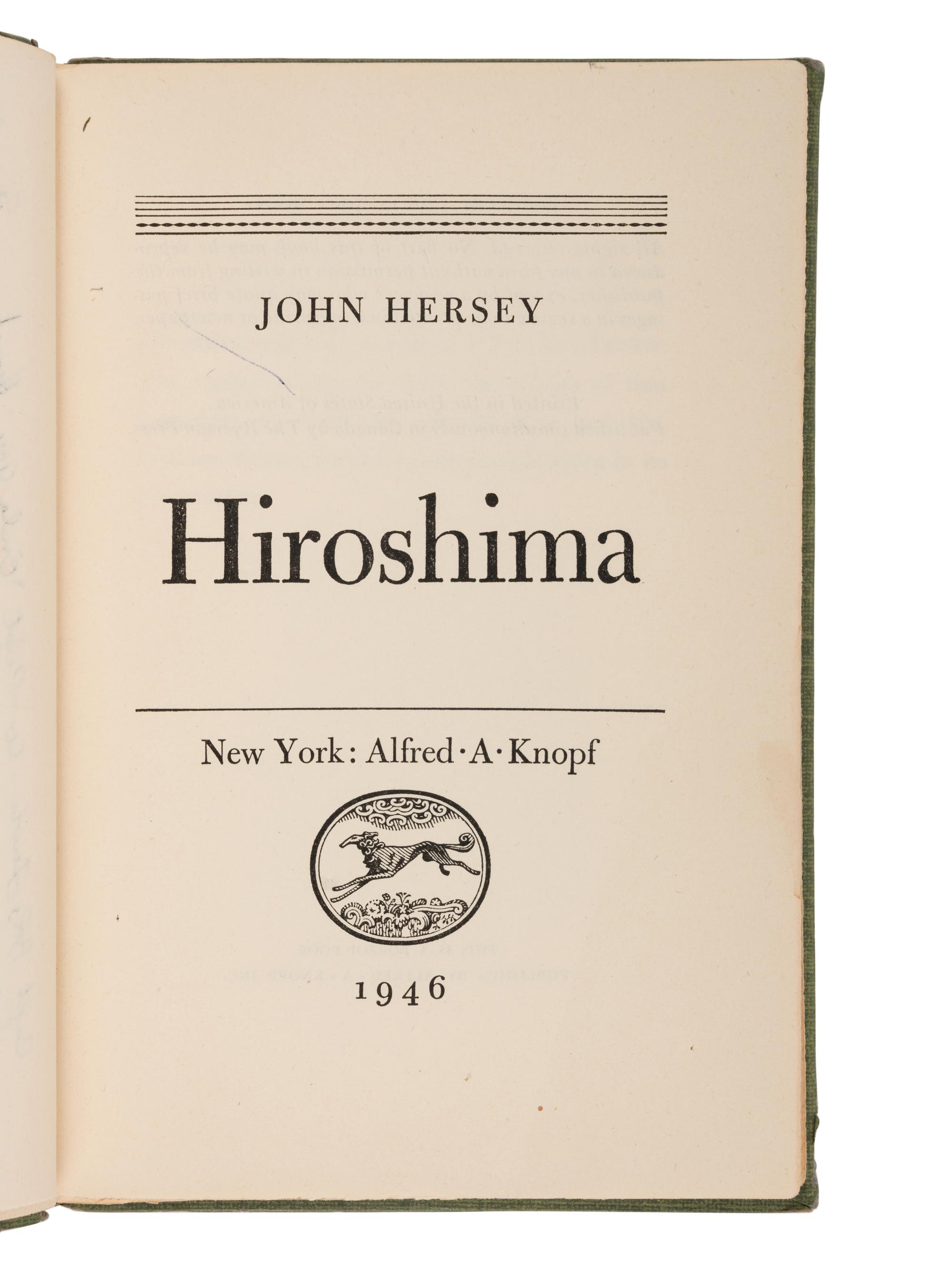 HERSEY, John (1914-1993). Hiroshima. New York: Alfred A. Knopf, 1946.