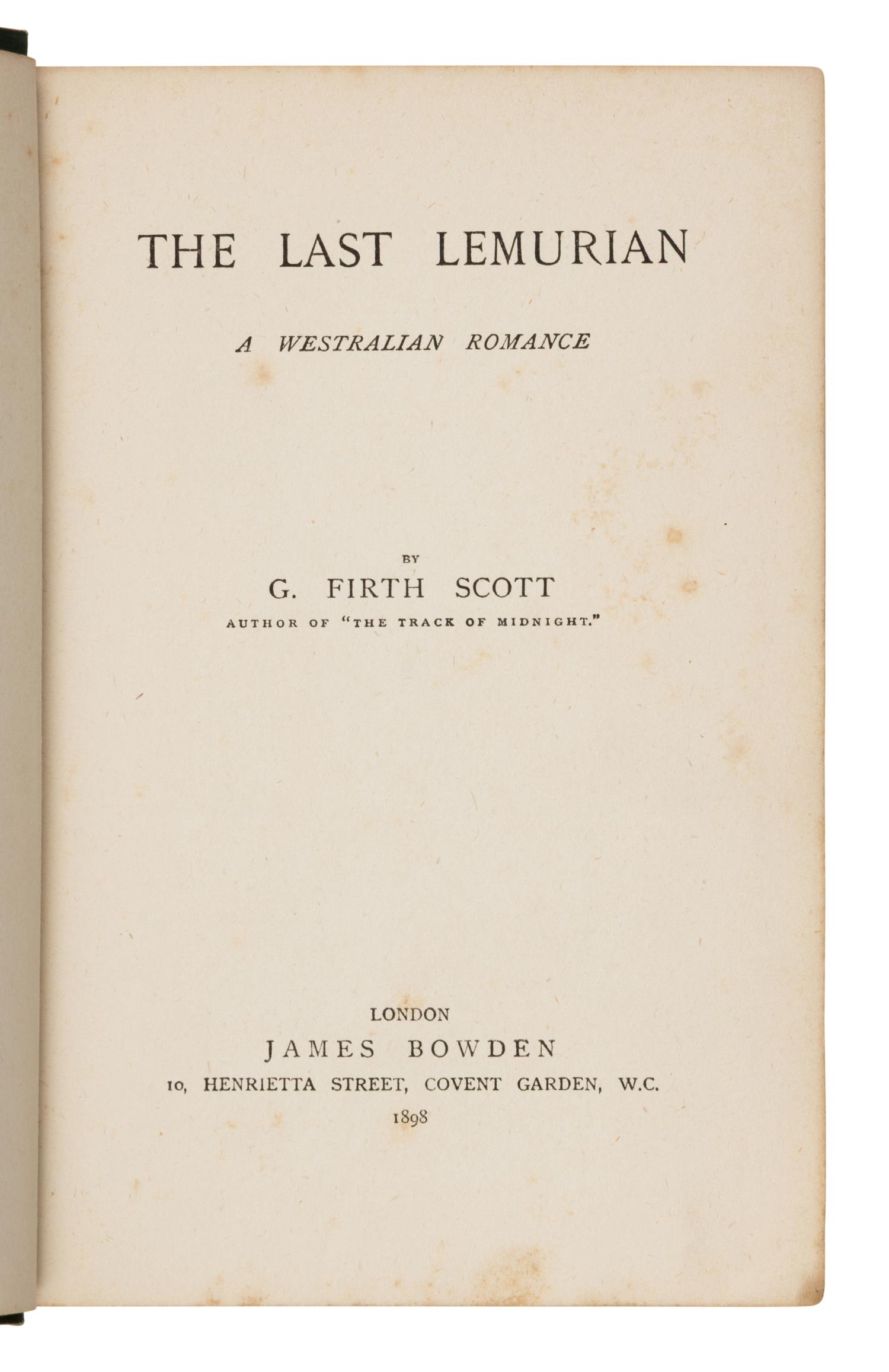 Scott, G. Firth (1862-1935). The Last Lemurian . London: James Bowden, 1898.