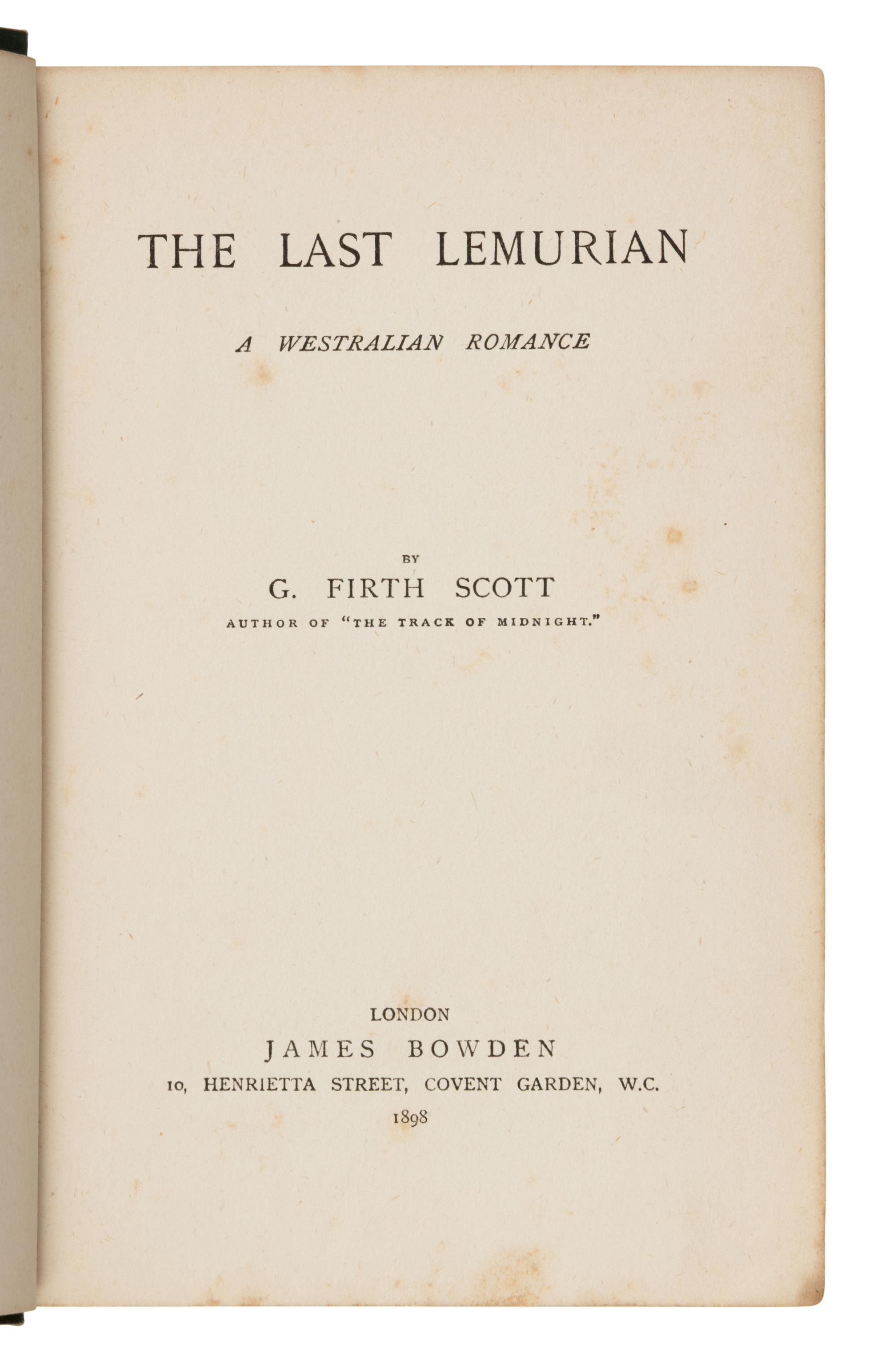 Scott, G. Firth (1862-1935). The Last Lemurian . London: James Bowden, 1898.