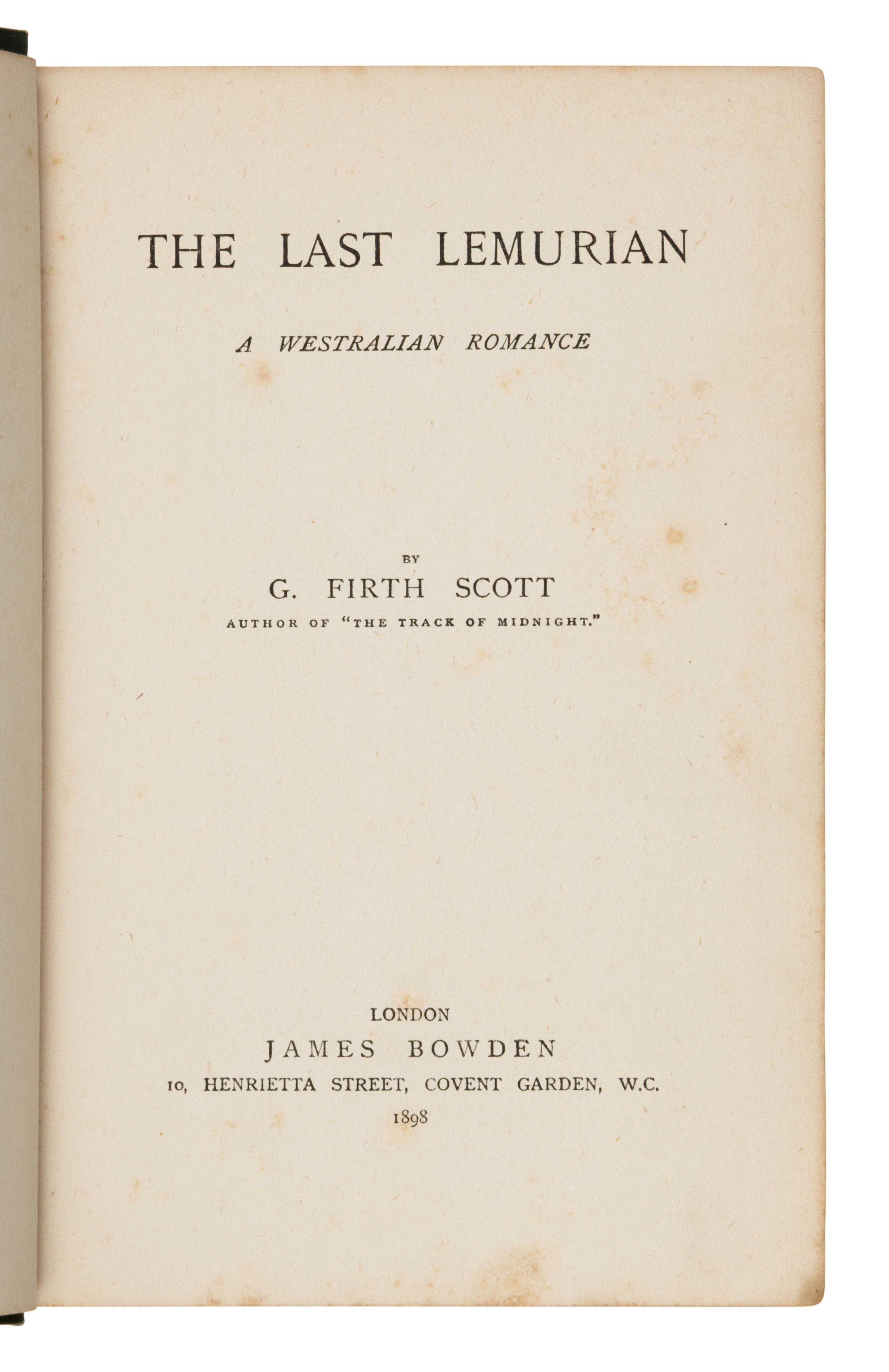Scott, G. Firth (1862-1935). The Last Lemurian . London: James Bowden, 1898.