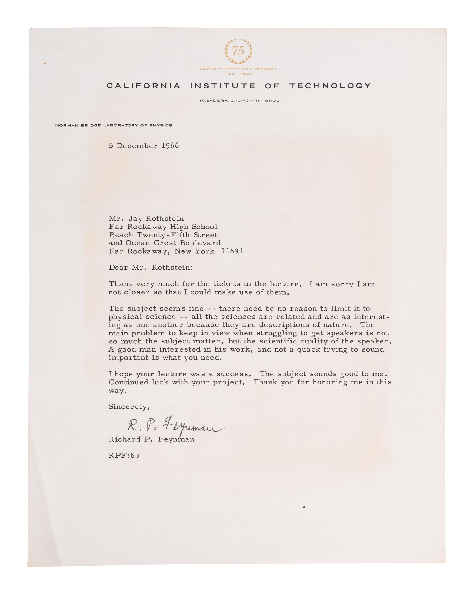 FEYNMAN, Richard P. (1918-1988). Typed letter signed ("R. P. Feynman"), to Mr. Jay Rothstein. Pasadena, California, 5 December 1966.