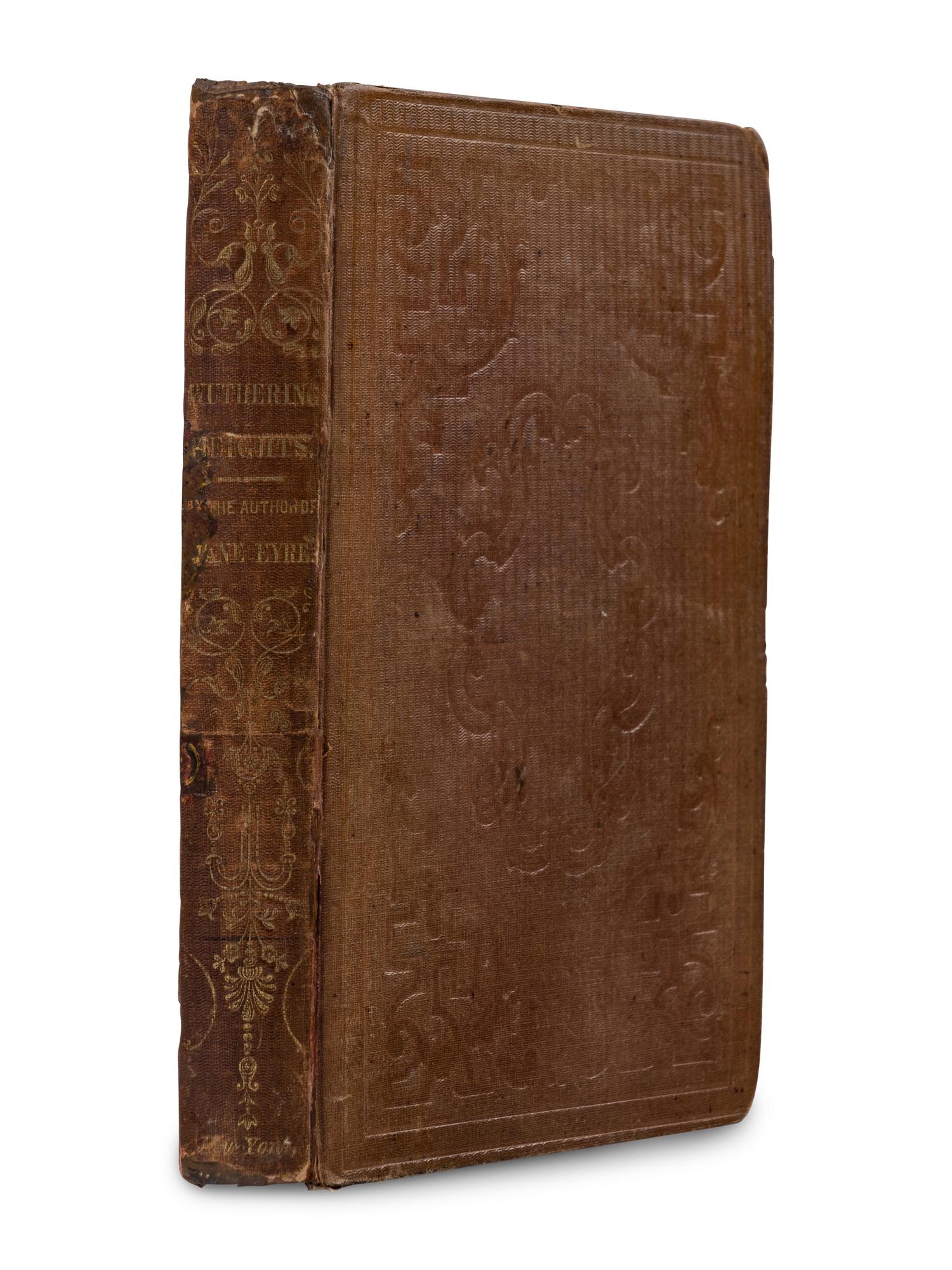 [BRONTE, Emily (1818-1848]. Wuthering Heights . A Novel by the Author of "Jane Eyre". New York: Harper & Brothers, 1848.