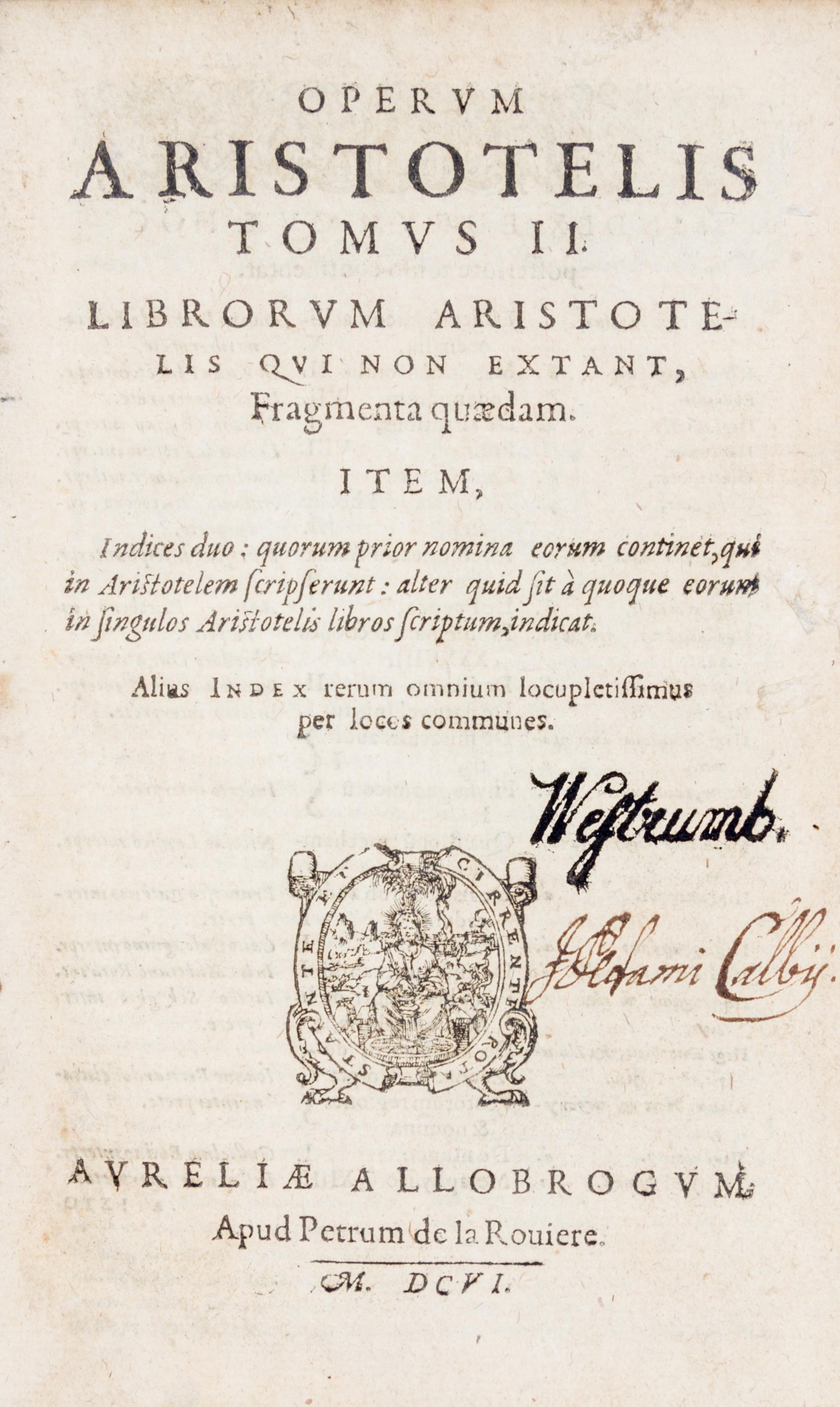 ARISTOTLE. Operum Aristotelis stagiritae philosophorum. Geneva, 1606-1607. 3 vols.