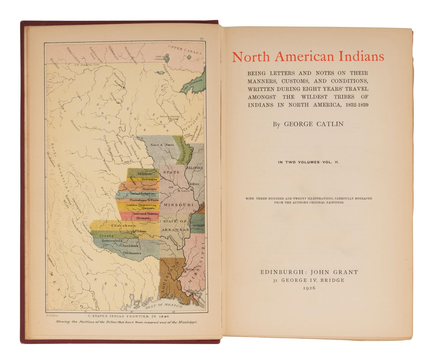CATLIN, George (1796-1872). North American Indians, Being Letters and Notes on the Manners, Customs, and Conditions ... Edinburgh: John Grant, 1926.