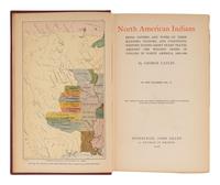 CATLIN, George (1796-1872). North American Indians, Being Letters and Notes on the Manners, Customs, and Conditions ... Edinburgh: John Grant, 1926.