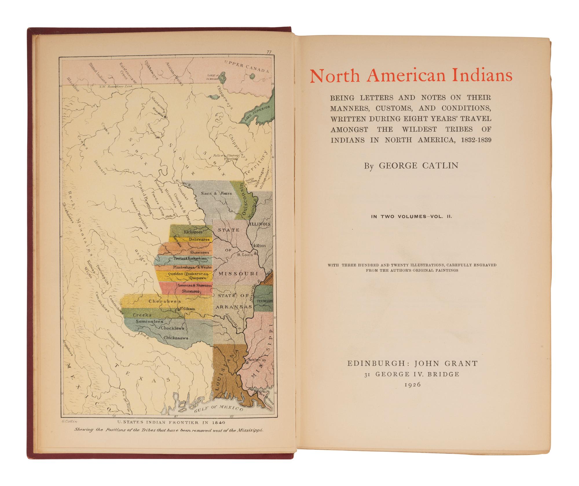CATLIN, George (1796-1872). North American Indians, Being Letters and Notes on the Manners, Customs, and Conditions ... Edinburgh: John Grant, 1926.