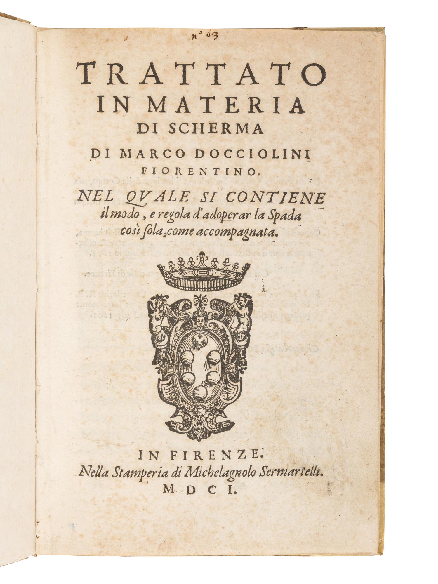 DOCCIOLINI, Marco (d. 1610). Trattato in Materia di Scherma . Florence: Michelagnolo Sermartelli, 1601.
