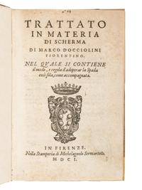 DOCCIOLINI, Marco (d. 1610). Trattato in Materia di Scherma . Florence: Michelagnolo Sermartelli, 1601.