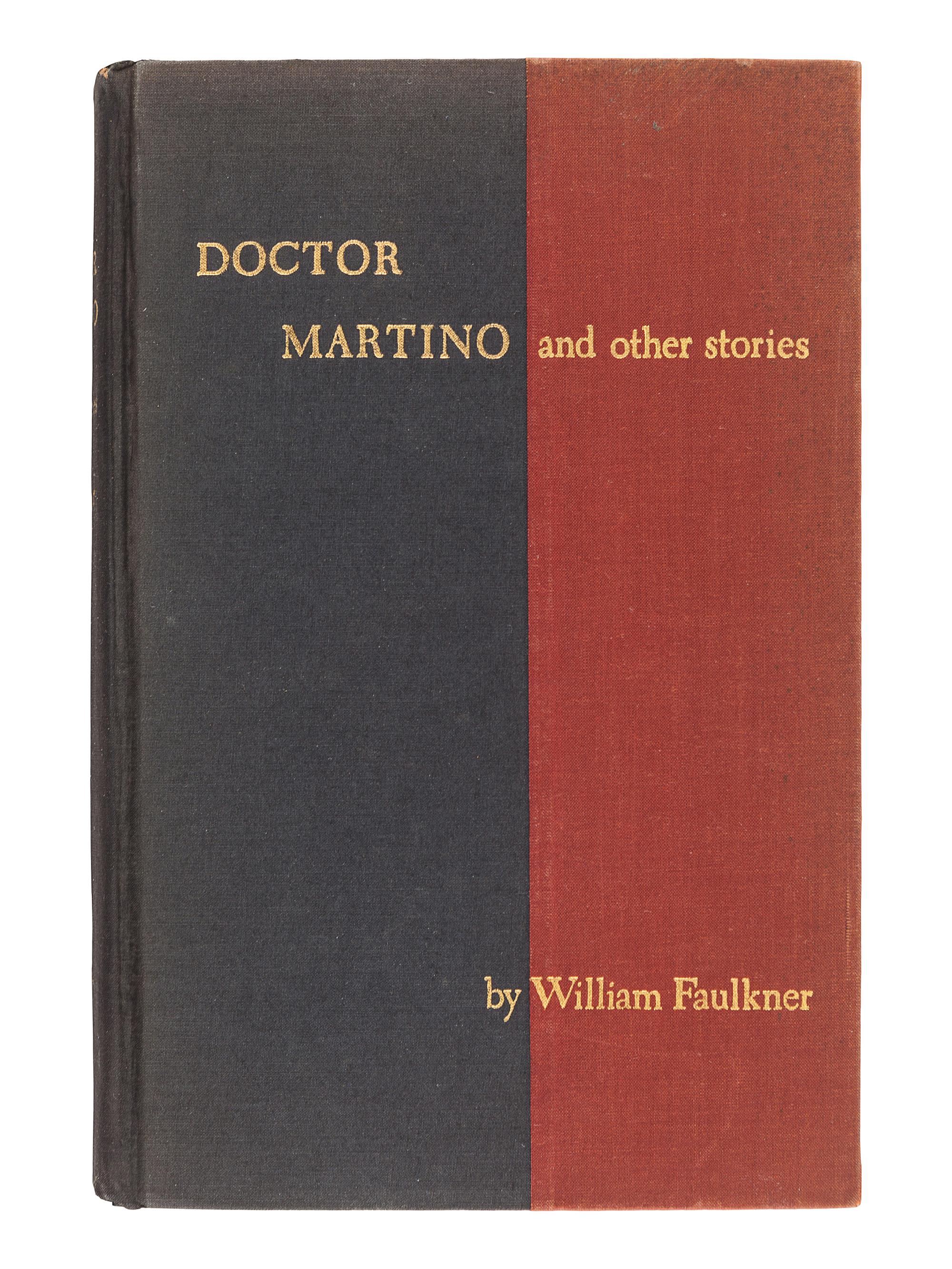 FAULKNER, William (1897-1962). Doctor Martino and other stories. New York: Harrison Smith & Robert Haas, 1934.