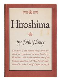 HERSEY, John (1941-1993). Hiroshima . New York: Alfred A. Knopf, 1946.