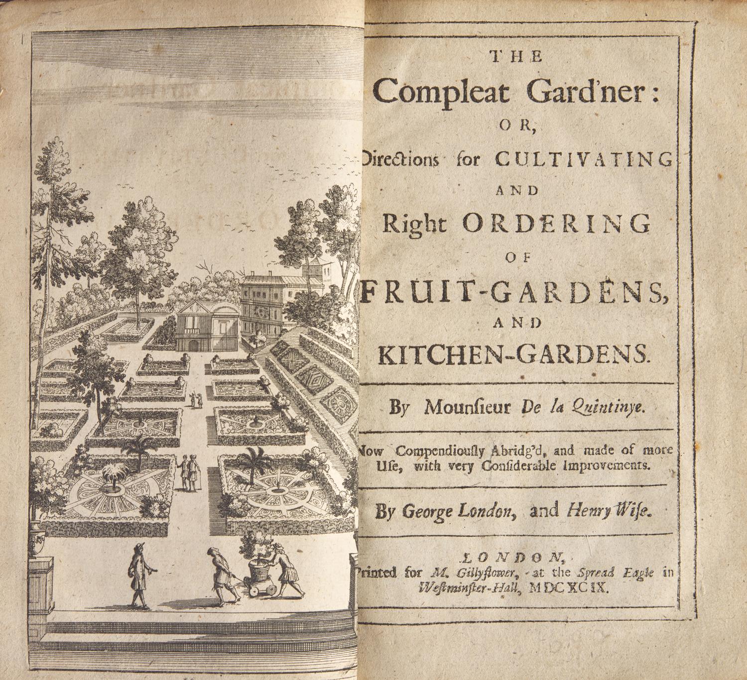[Gardening] Quintinye, (J.) de la. The Compleat Gard'ner: Or, Directions for Cultivating and Right ordering of Fruit-Gardens, and Kitchen-Gardens