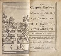 [Gardening] Quintinye, (J.) de la. The Compleat Gard'ner: Or, Directions for Cultivating and Right ordering of Fruit-Gardens, and Kitchen-Gardens