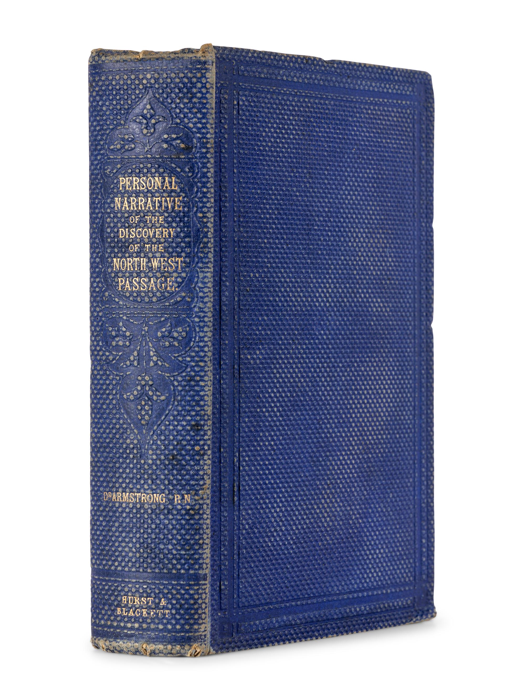 ARMSTRONG, Alexander, Sir (1818-1899). A Personal Narrative of the Discovery of the North-West Passage; with Numerous Incidents of Travel and Adventure during nearly five years' continuous service in the Arctic Regions while in search of the Expedition under Sir John Franklin . London: Hurst and Blackett, 1857.