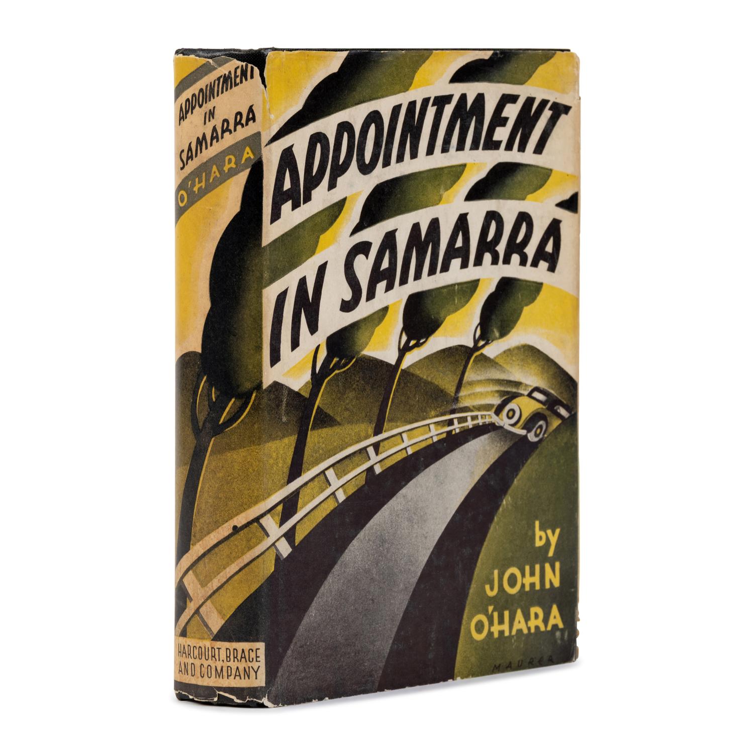 O’Hara, John (1905-1970). Appointment in Samarra . New York: Harcourt, Brace, 1934.