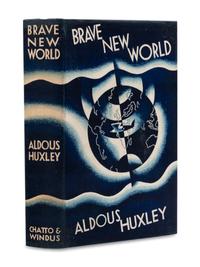 HUXLEY, Aldous (1894-1963). Brave New World . London: Chatto & Windus, 1932.