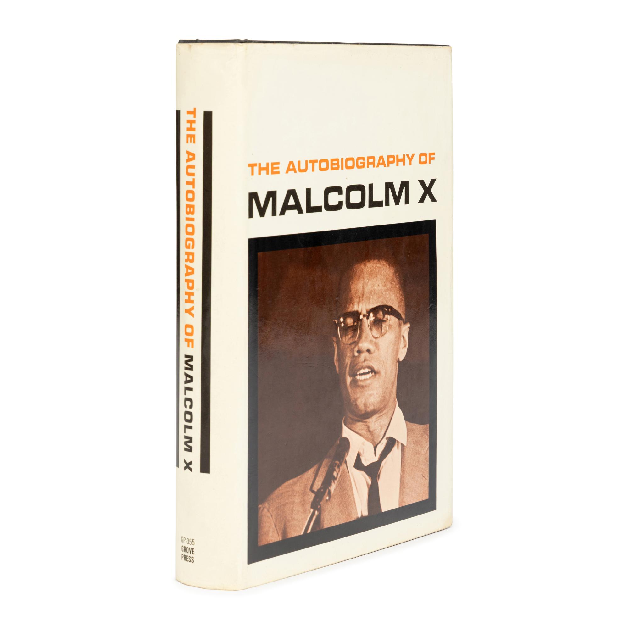 Haley, Alex (1921-1992), editor. The Autobiography of Malcolm X . New York: Grove Press, Inc., 1965.