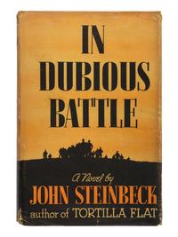 STEINBECK, John (1902-1968). In Dubious Battle . New York: Covici-Friede, 1936.
