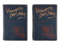 LANGFORD, Nathaniel Pitt (1832-1911). Vigilante Days and Ways. The Pioneers of the Rockies. The Makers and Making of Montana, Idahow, Oregon, Washington, and Wyoming . Boston: J. G. Cupples, 1890.