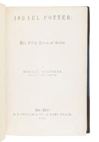 MELVILLE, Herman (1819-1891). Israel Potter: His Fifty Years of Exile . New York: G.P. Putnam, 1855.