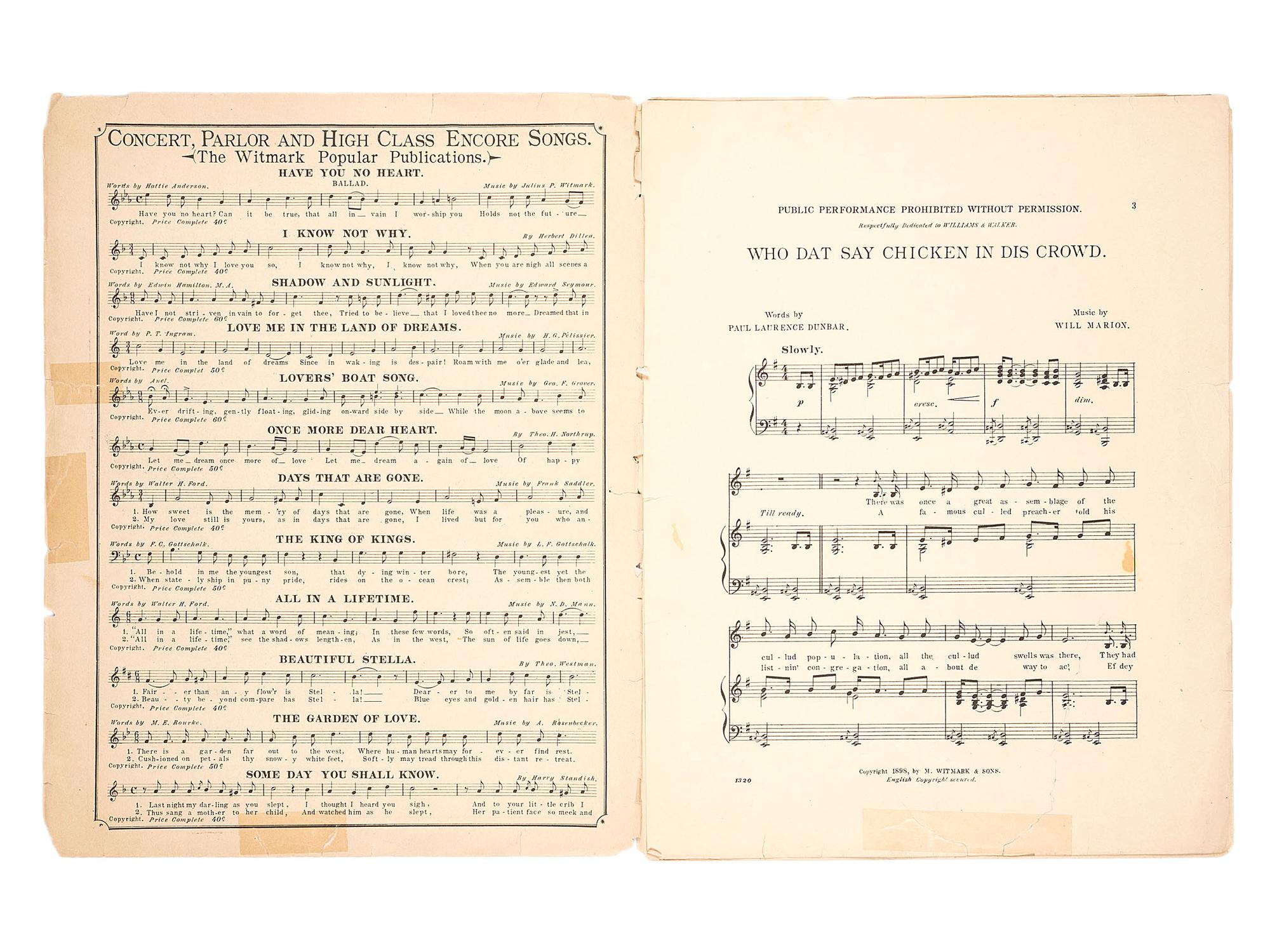 [MUSIC] -- [DUNBAR, Paul Lawrence and Will Marion COOK]. Who Dat Say Chicken in Dis Crowd. New York and Chicago: M. Witmark & Sons, [ca 1898].