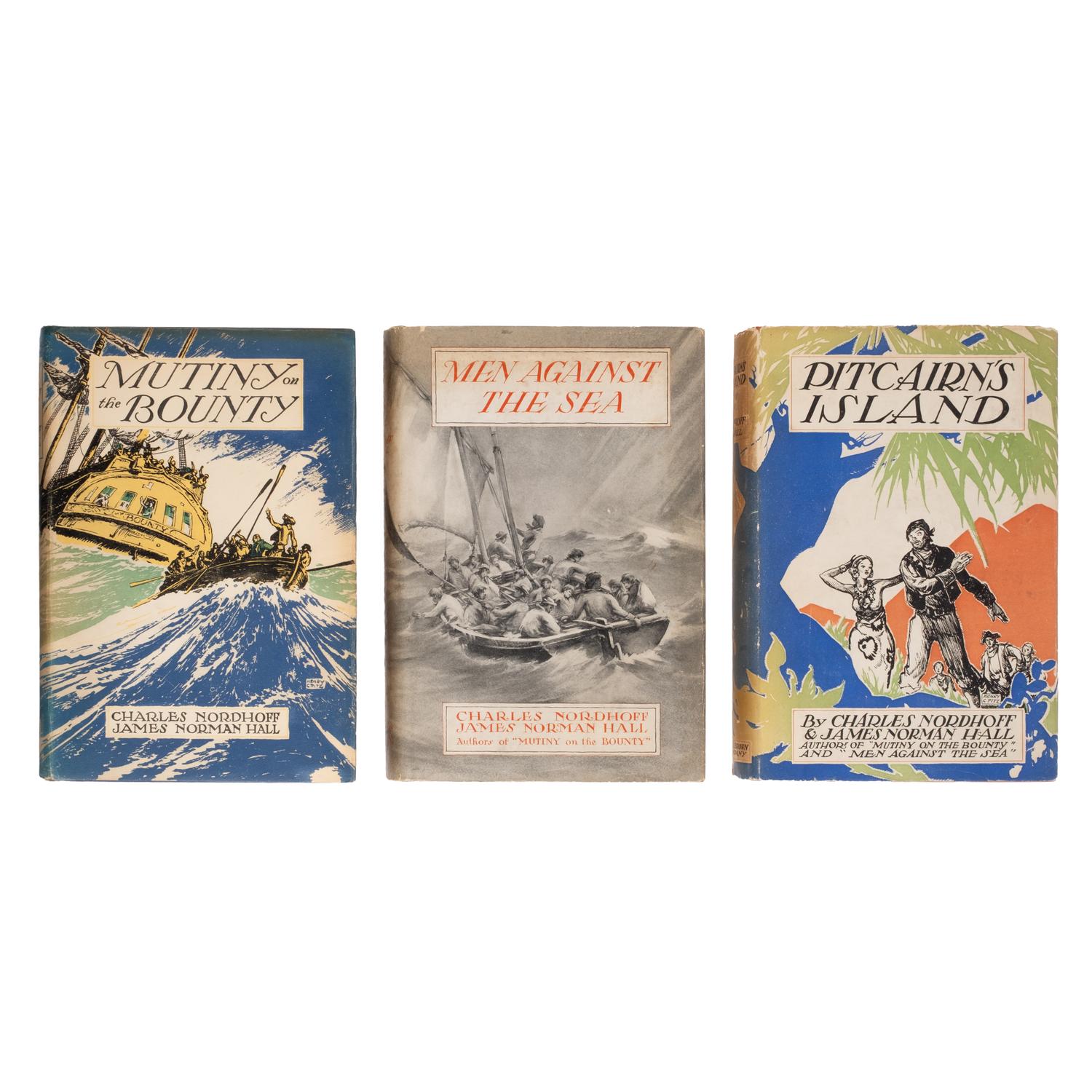 Nordhoff, Charles (1887-1947) and James Norman Hall (1887-1951). [The Bounty Trilogy]. Mutiny on the Bounty . 1932. -- Men Against the Sea . 1934. -- Pitcairn's Island . 1934. Boston: Little, Brown, and Company.