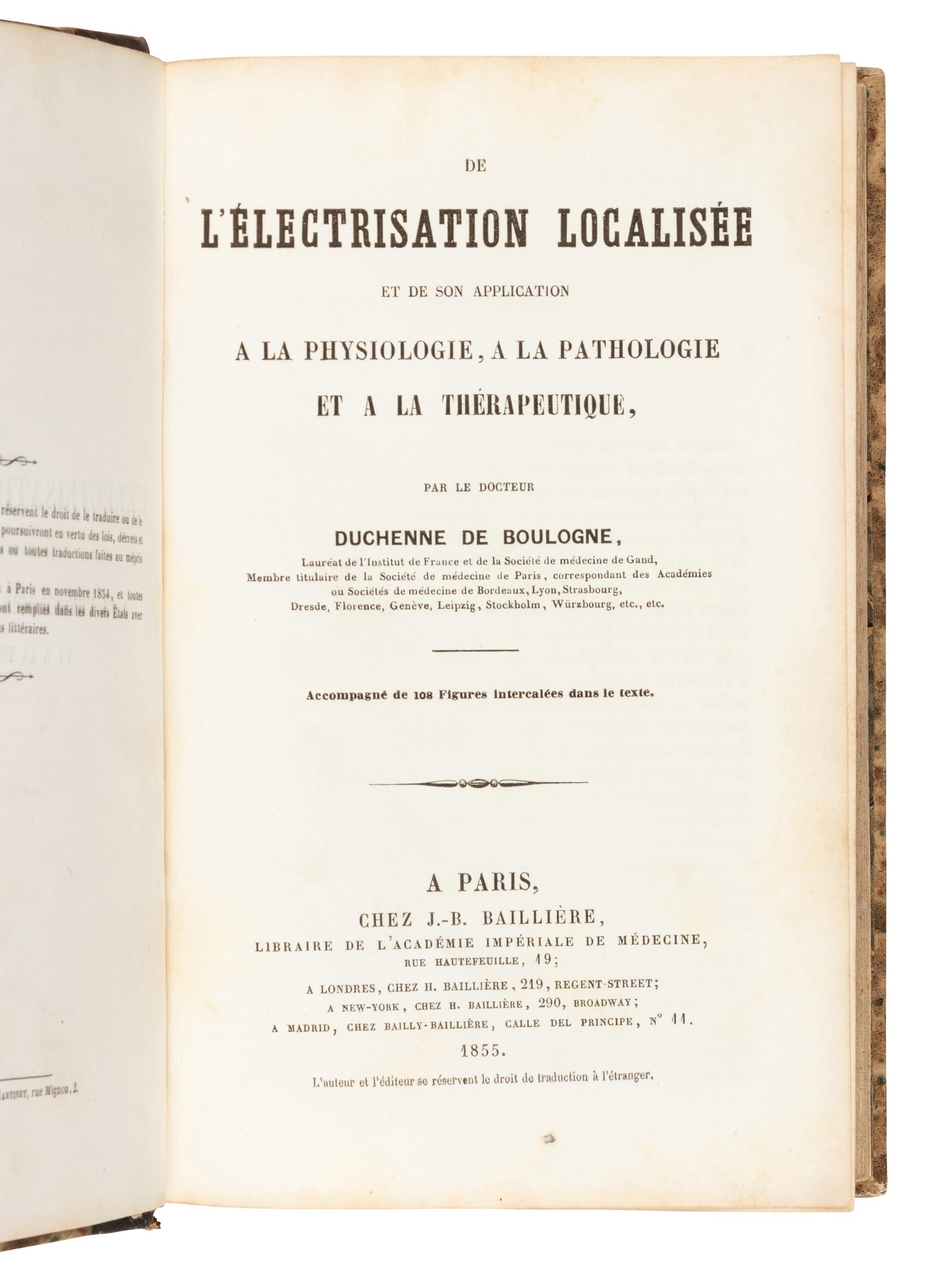 DUCHENNE DE BOULOGNE, Guillaume (1806-1875). De l'Électrisation Localisée et de son application a la physiologie, a la pathologie et a la thérapeutique . Paris: J.-B. Ballière, 1855.