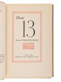 FAULKNER, William (1897-1962). These 13 . New York: Johnathan Cape & Harrison Smith, 1931.