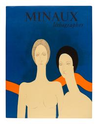 [MINAUX, André (1923-1986)]. SORLIER, Charles. Minaux: Lithographer 1948-1973. Paris, New York: Leon Amiel Publishers, 1974.