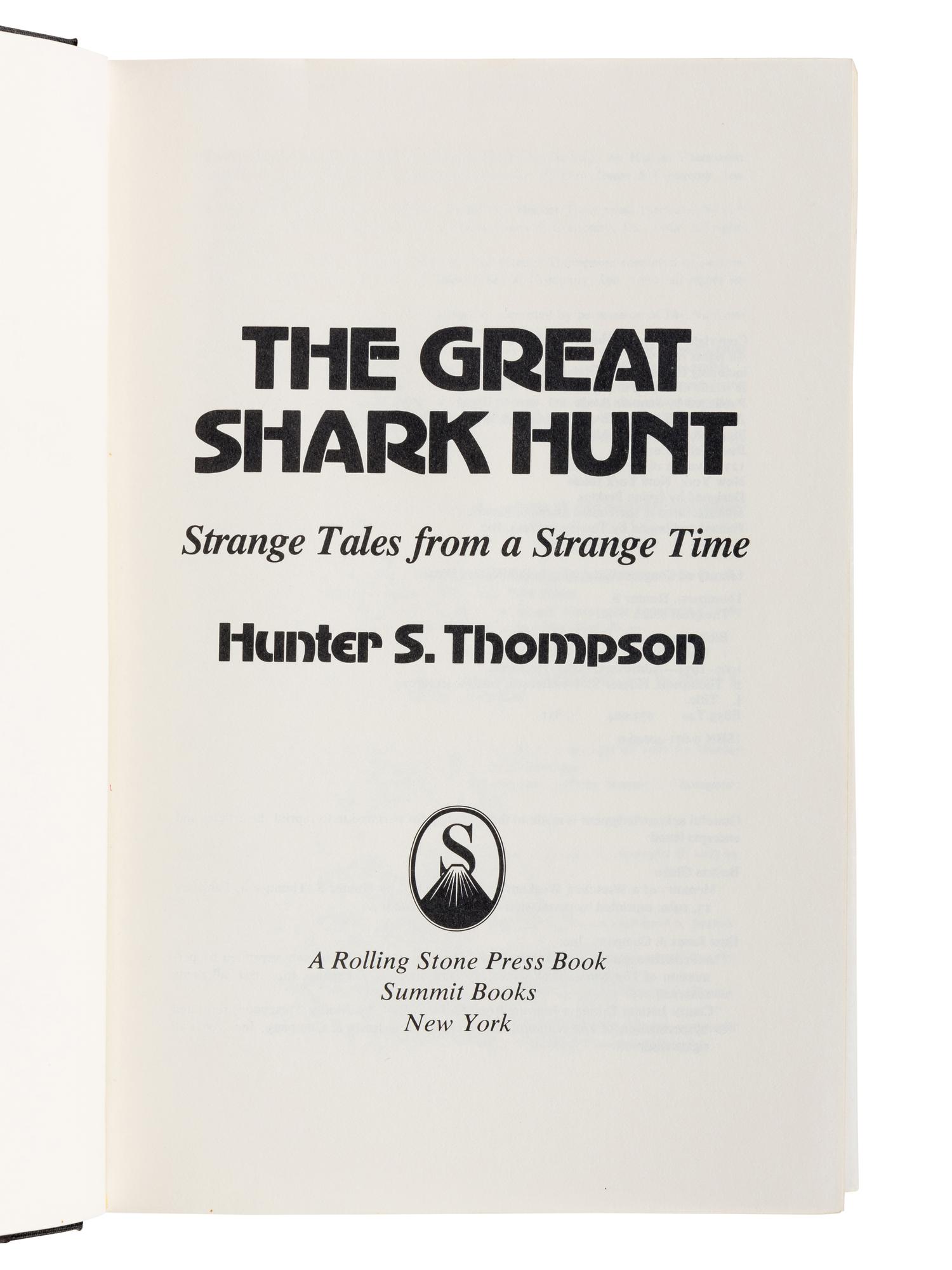 THOMPSON, Hunter S. (1937-2005). Gonzo Papers, Vol. 1: The Great Shark Hunt: Strange Tales from a Strange Time. New York: Summit Books, 1979.