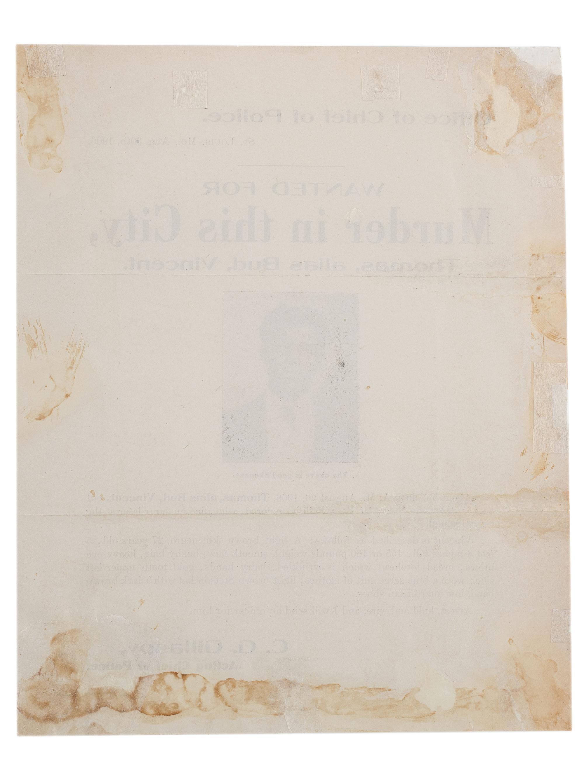 [CRIME & PUNISHMENT]. Wanted for Murder in this City, Thomas, alias Bud, Vincent. St. Louis: Office of Chief of Police, 1906.