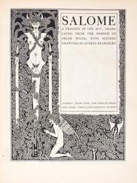 (BEARDSLEY, AUBREY) WILDE, AUBREY. Salome. London and NY, 1907. 16 plates by Beardsley.