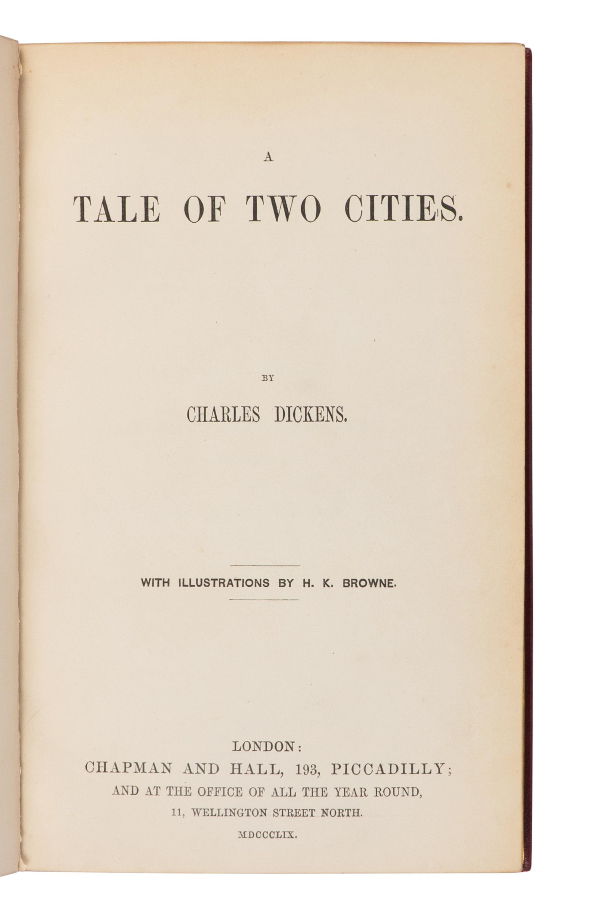 DICKENS, Charles (1812-1870). Tale of Two Cities . London: Chapman and Hall, 1859.