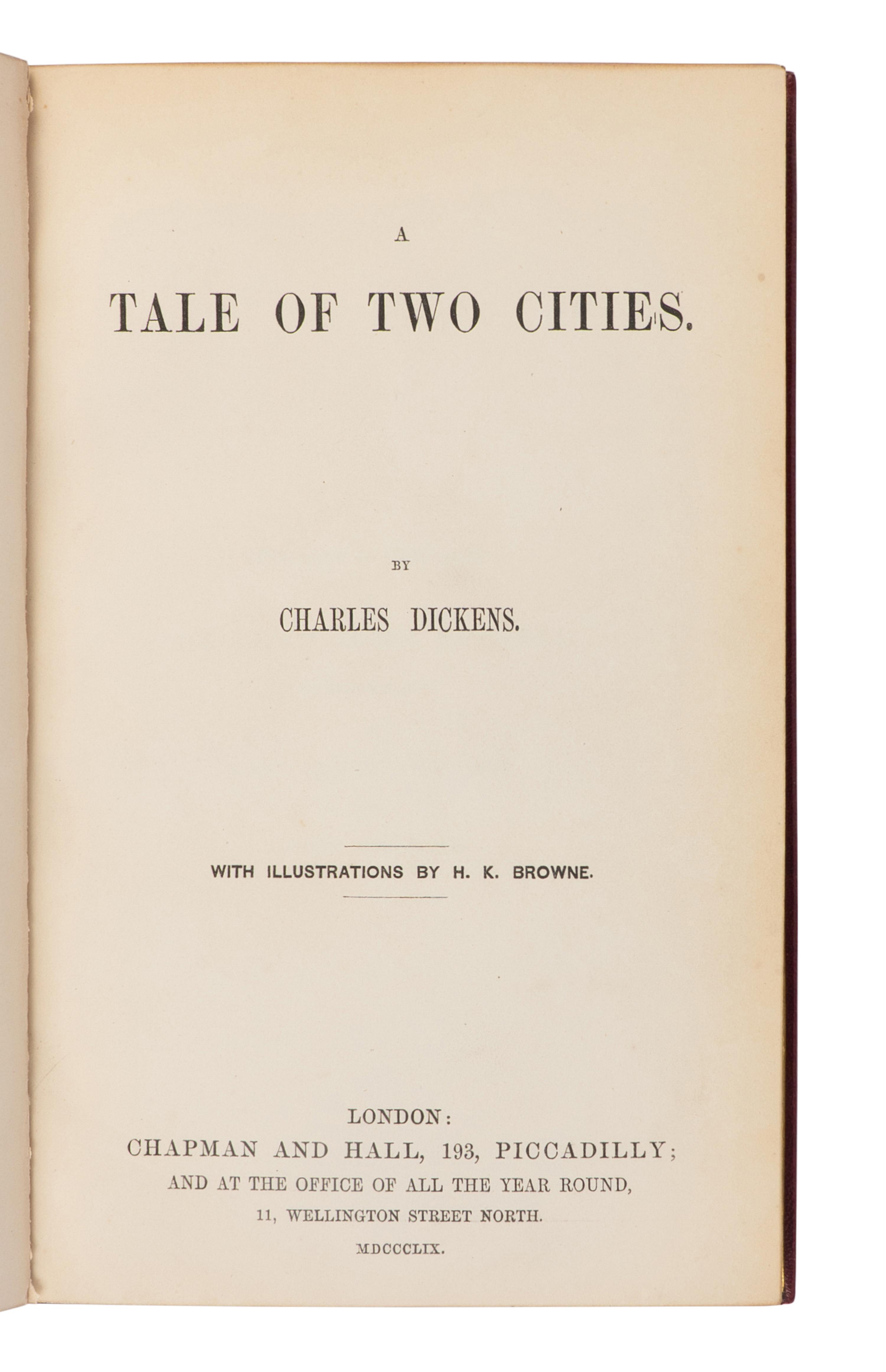 DICKENS, Charles (1812-1870). Tale of Two Cities . London: Chapman and Hall, 1859.