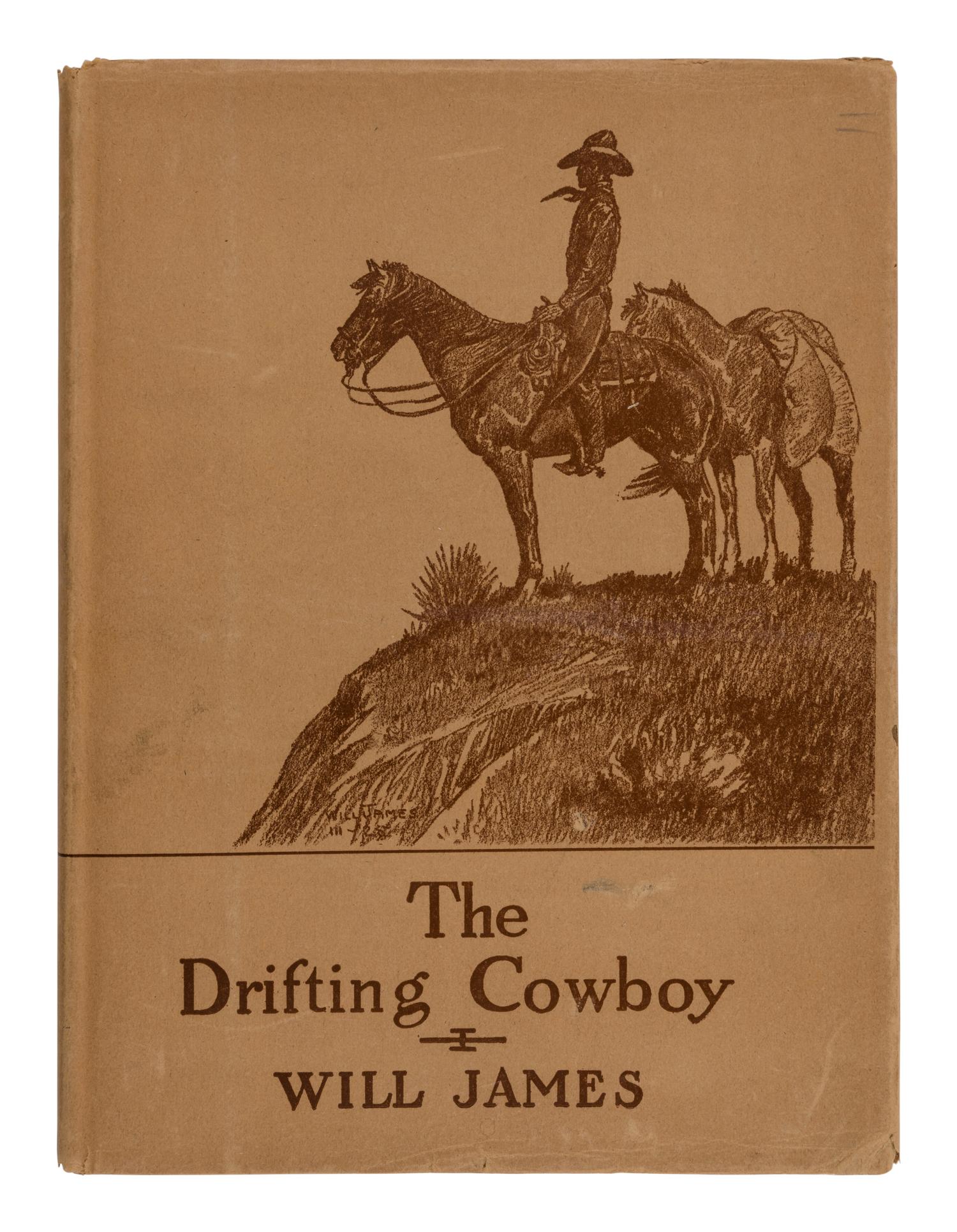 JAMES, Will (1892-1942). The Drifting Cowboy . New York: Charles Scribner's Sons, 1925.