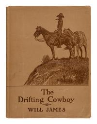 JAMES, Will (1892-1942). The Drifting Cowboy . New York: Charles Scribner's Sons, 1925.