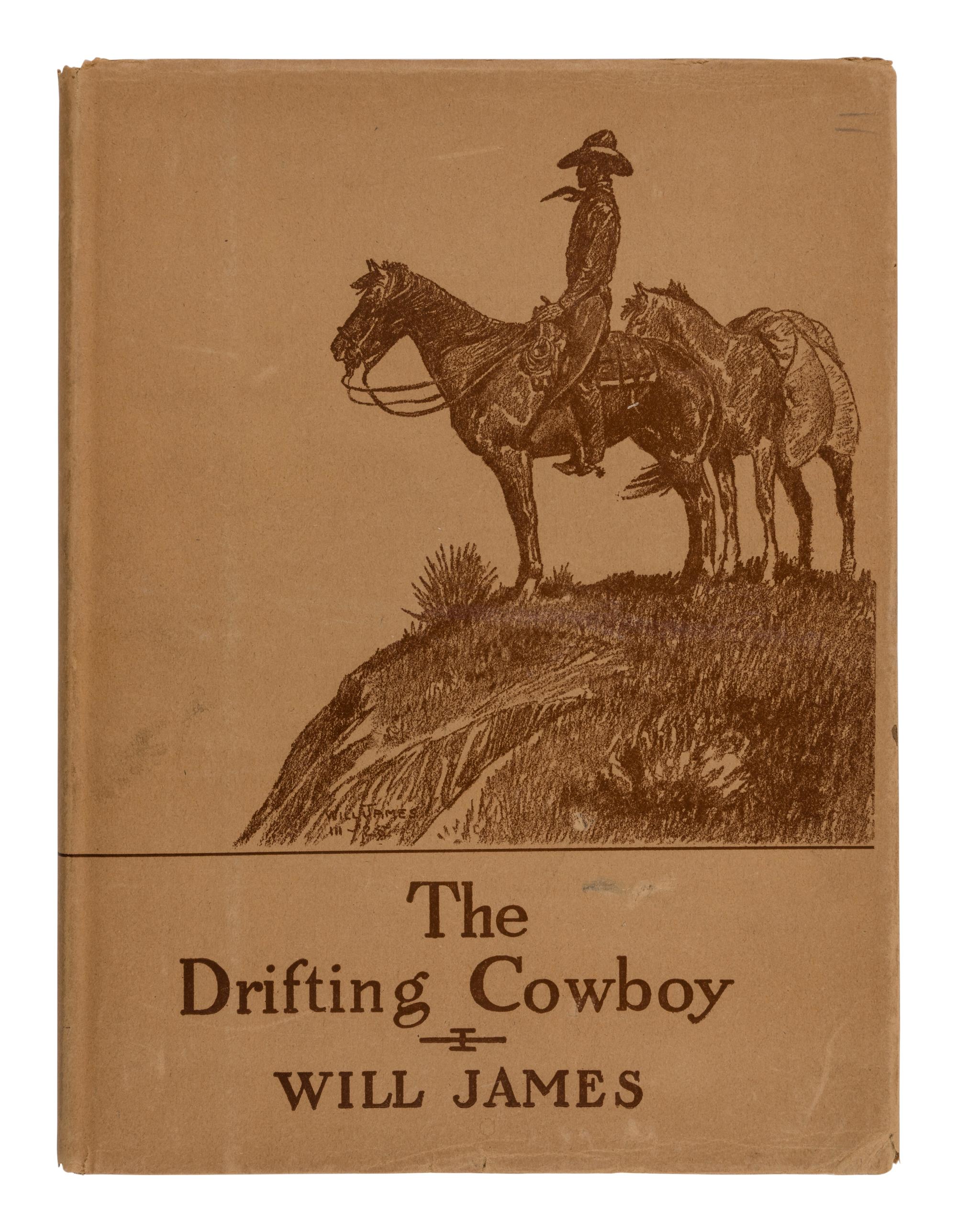 JAMES, Will (1892-1942). The Drifting Cowboy . New York: Charles Scribner's Sons, 1925.