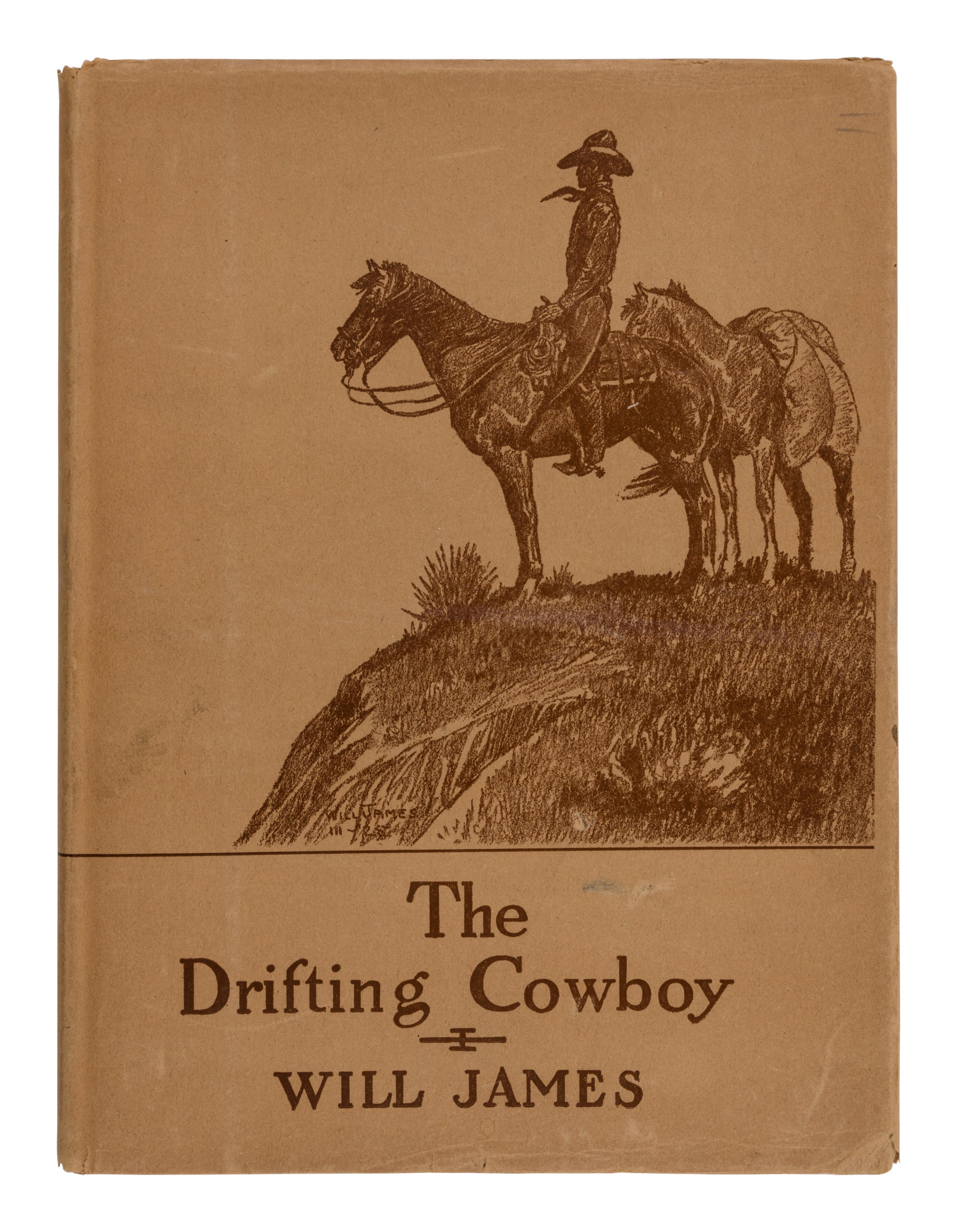 JAMES, Will (1892-1942). The Drifting Cowboy . New York: Charles Scribner's Sons, 1925.