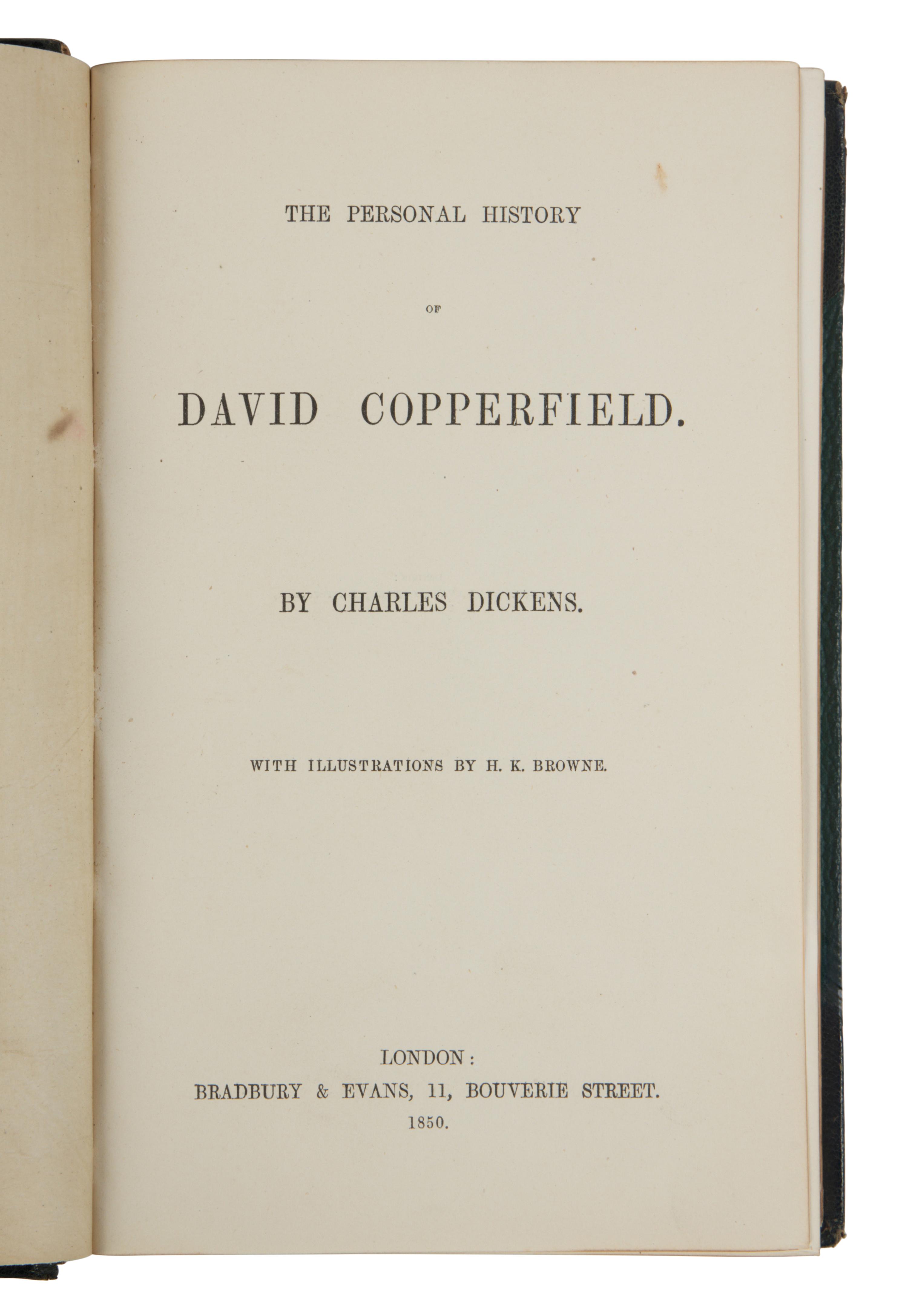 DICKENS, Charles (1812-1870). The Personal History of David Copperfield . London: Bradbury & Evans, 1850.
