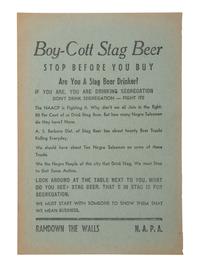 [SEGREGATION]. Boy-Cott Stag Beer. Stop Before You Buy. Are you A Stag Beer Drinker? If You Are, You are Drinking Segregation. [Memphis, TN]: N.A.P.A., [1964?].