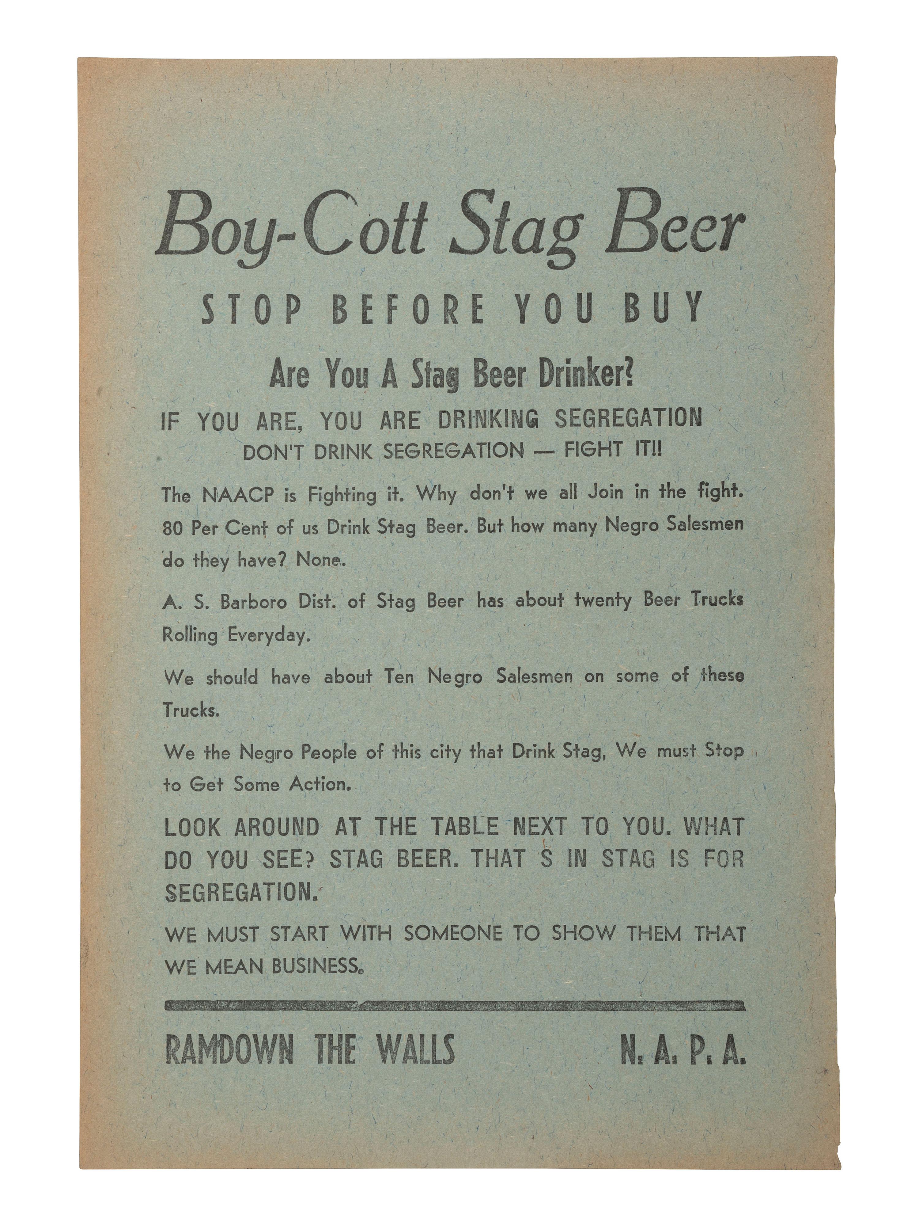 [SEGREGATION]. Boy-Cott Stag Beer. Stop Before You Buy. Are you A Stag Beer Drinker? If You Are, You are Drinking Segregation. [Memphis, TN]: N.A.P.A., [1964?].
