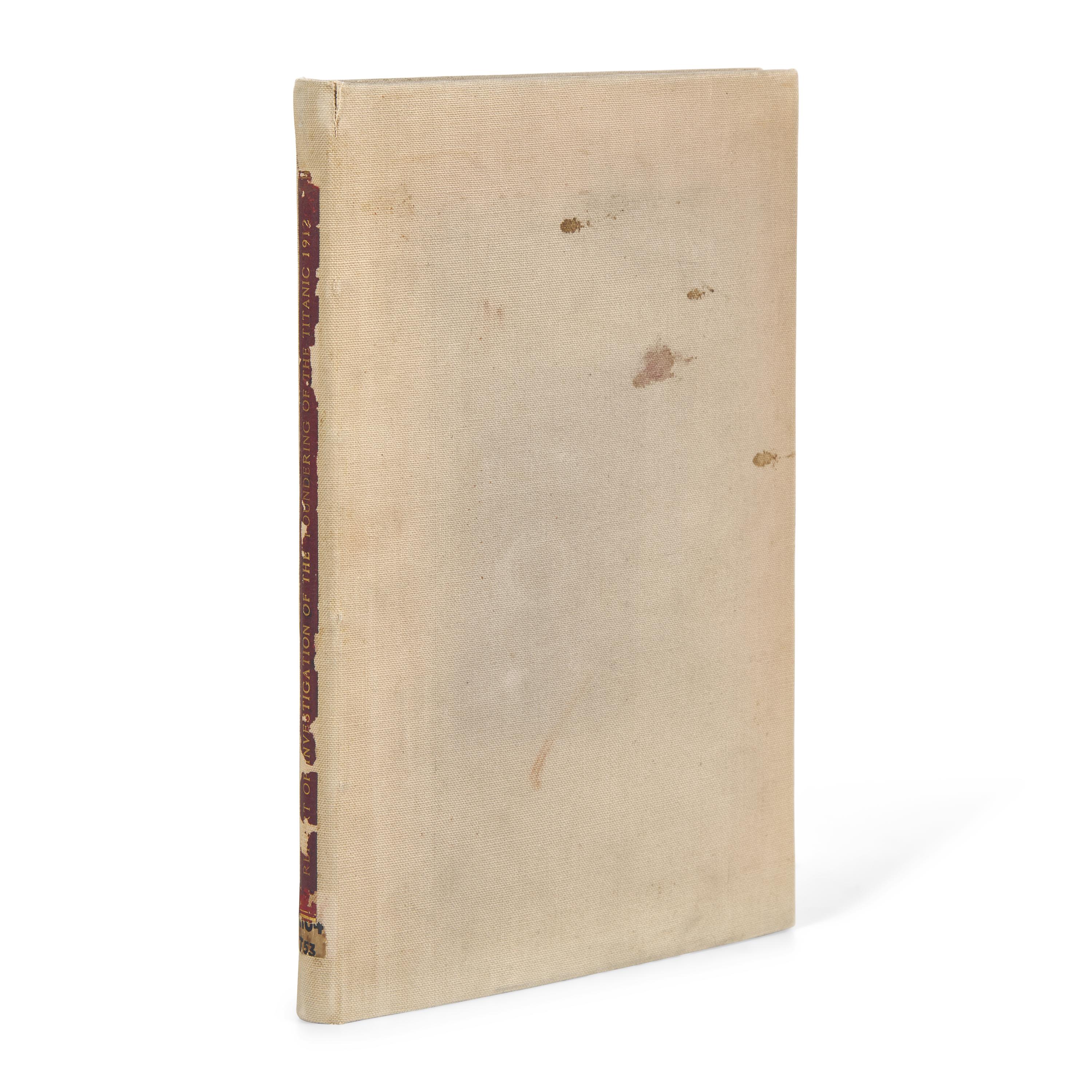 [Titanic] The Official British Government Report on the Sinking of the Titanic, 1912