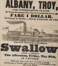 [TRANSPORTATION]. Albany, Troy, and Intermediate Places...The Low Pressure Steamboat Swallow. [New York?]: N.p., between 1835 and 1845.