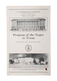 [CIVIL RIGHTS]. HALL, Charles E. (1868-1969). Progress of the Negro in Texas. [Washington, D.C.]: U.S. Government Printing Office, [1936].