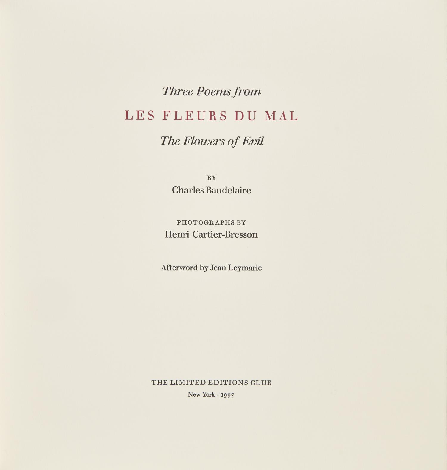 [LIMITED EDITIONS CLUB]. BAUDELAIRE, Charles (1821-1867). Three Poems from Les Fleurs du Mal The Flowers of Evil. New York: The Limited Editions Club, 1997.
