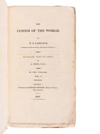 LAPLACE, Pierre Simon de, Marquis (1749-1827). The System of the World. 1809. $1,500.