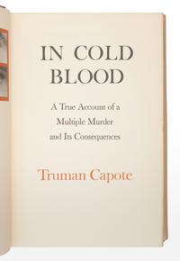 CAPOTE, Truman (1924-1984). In Cold Blood . New York: Random House, 1965.