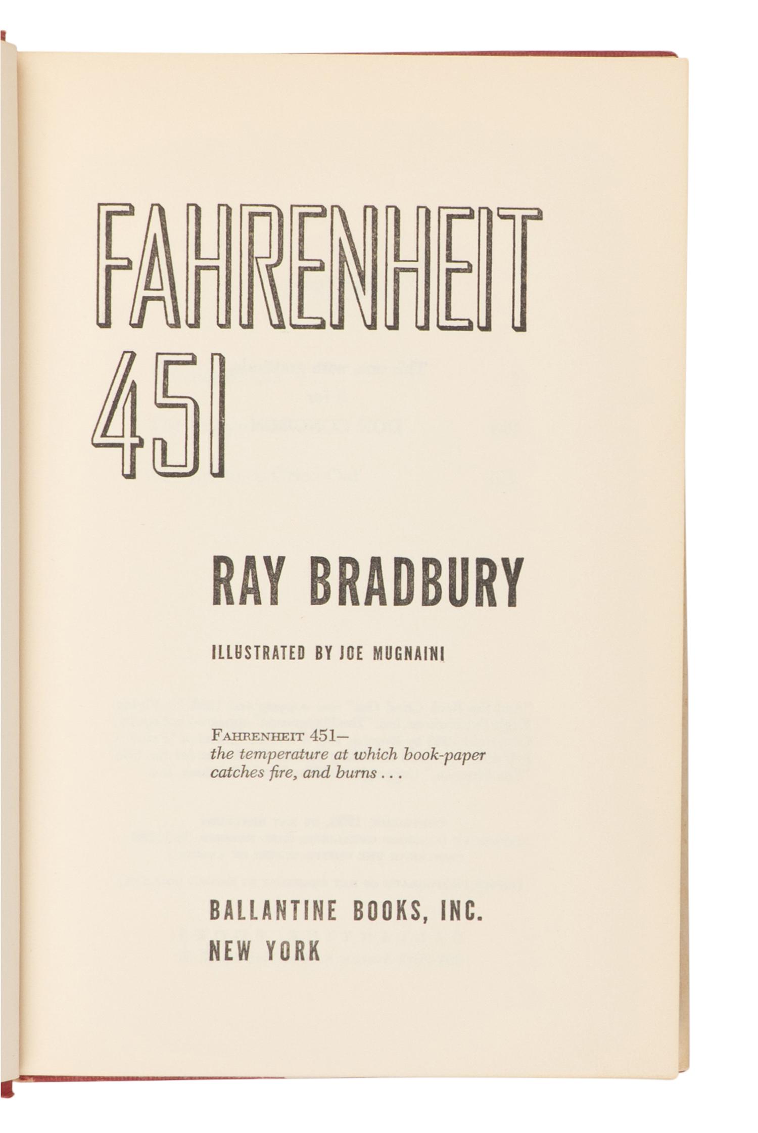 BRADBURY, Ray (1920-2012). Fahrenheit 451 . New York: Ballantine Books, Inc., 1953.